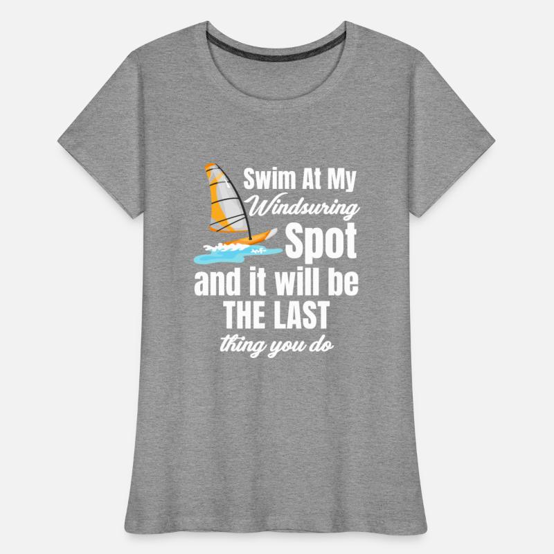 Swim At My Windsurfing Spot Funny Boardsailing