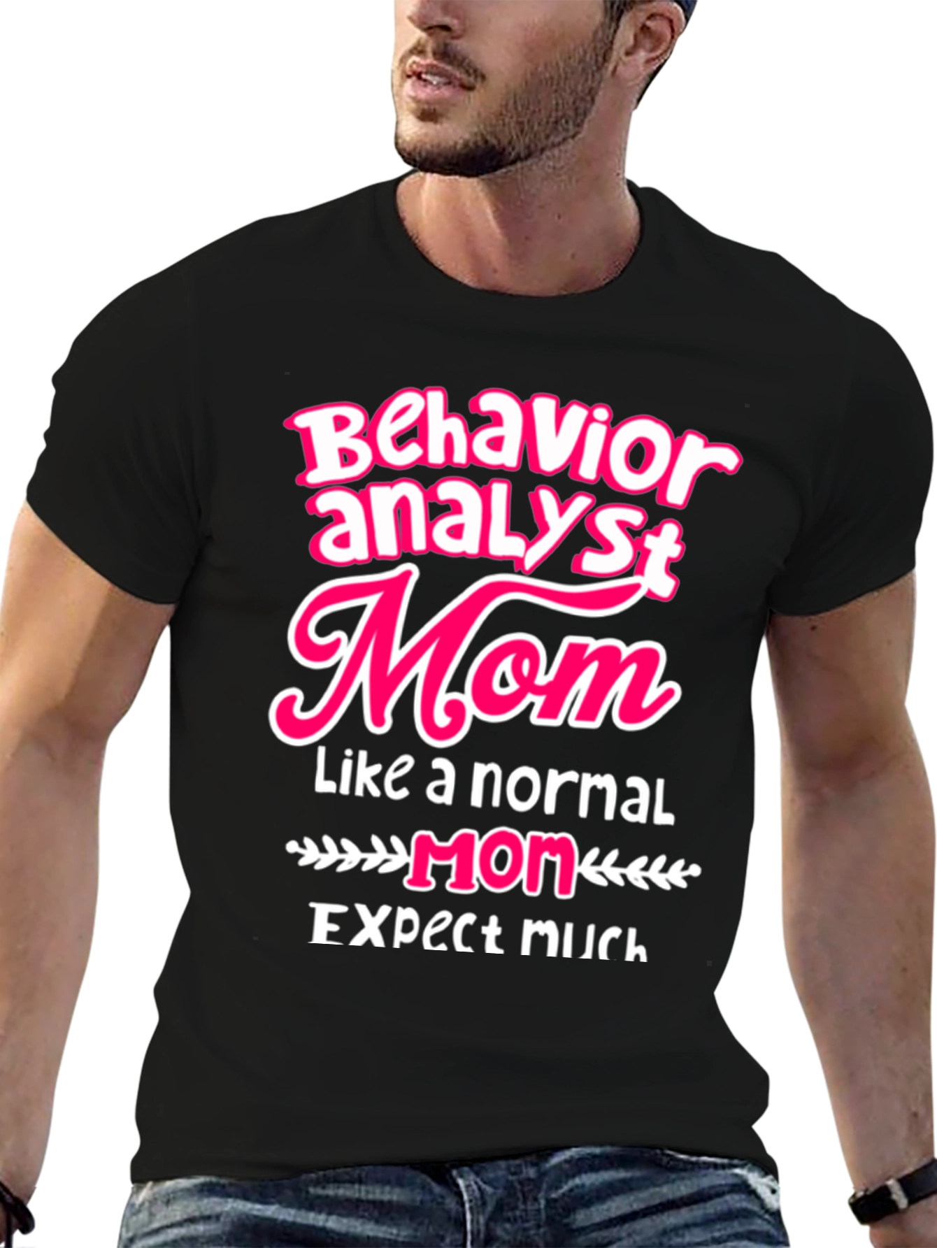 Behavior Analyst Mom T-Shirt