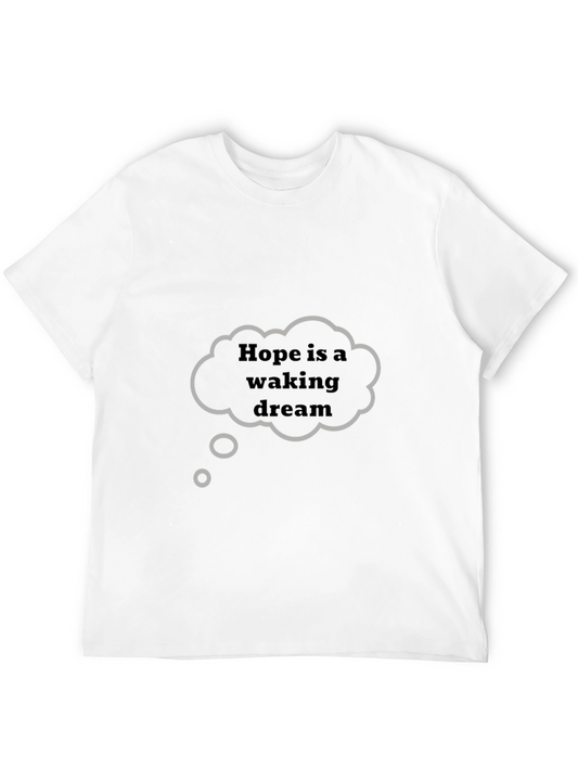 Hope is a Waking Dream Graphic T-Shirt