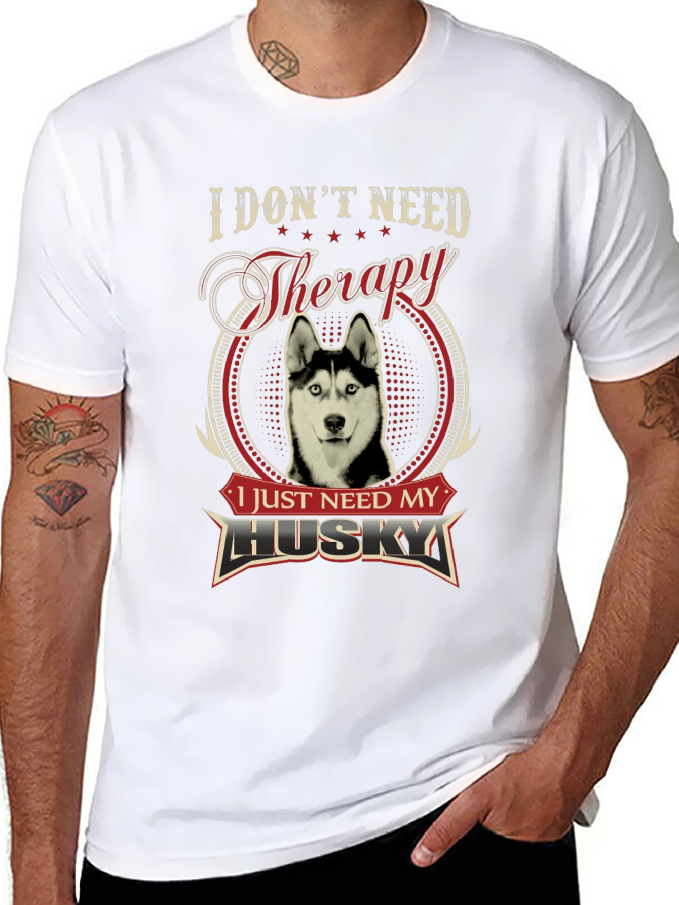 I Dont Need Therapy I Need My Husky T-Shirt