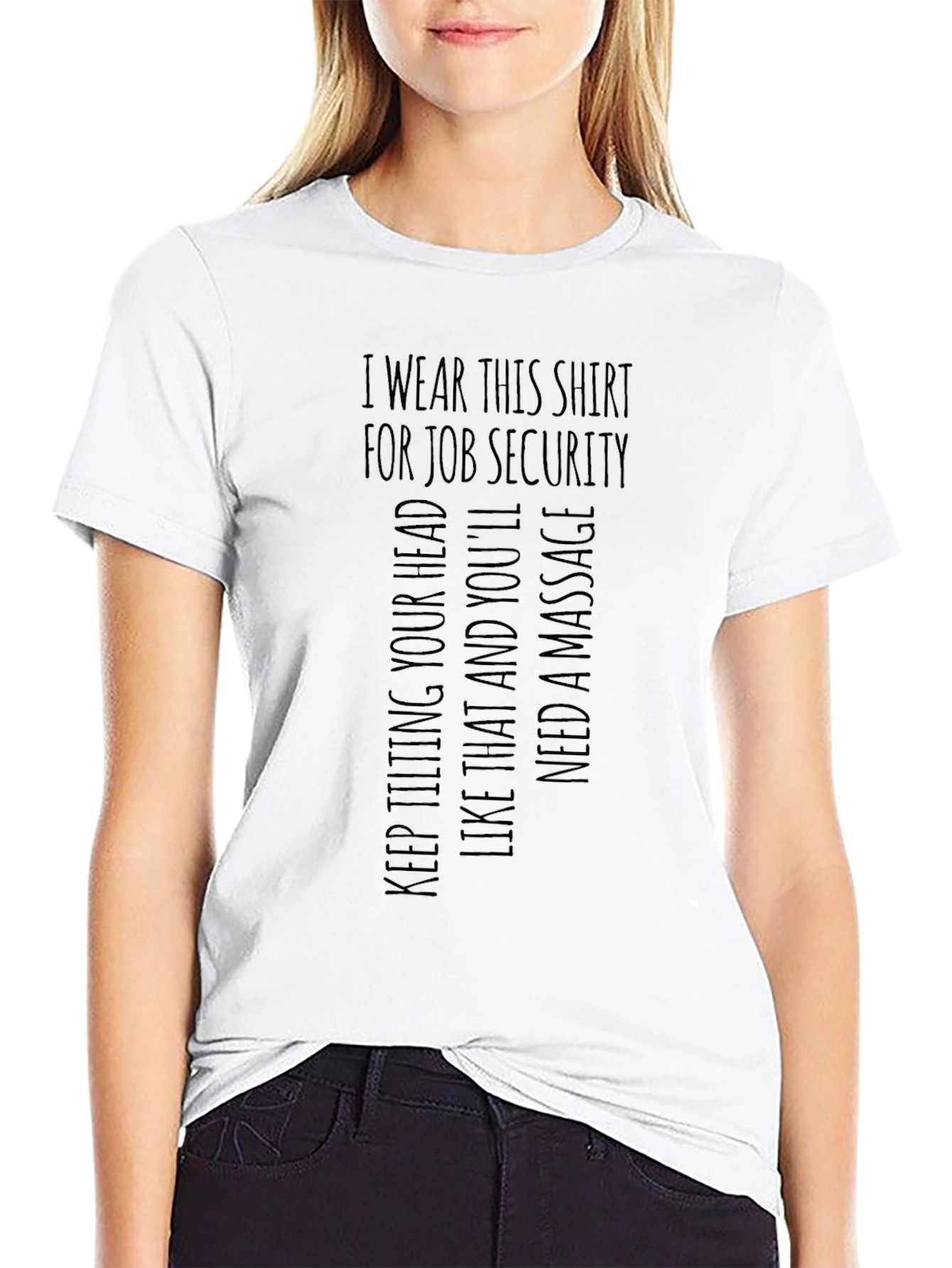 Job Security Funny Graphic Tee - Novelty T-Shirt