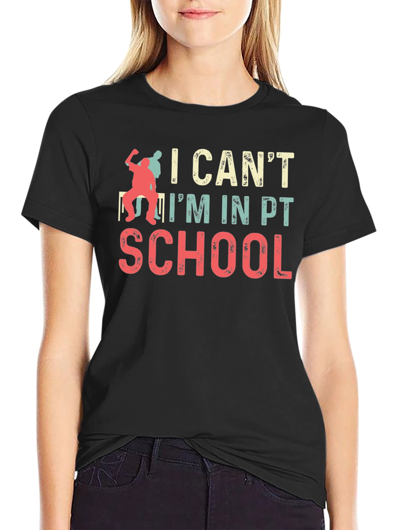 I Cant Im in PT School T-Shirt