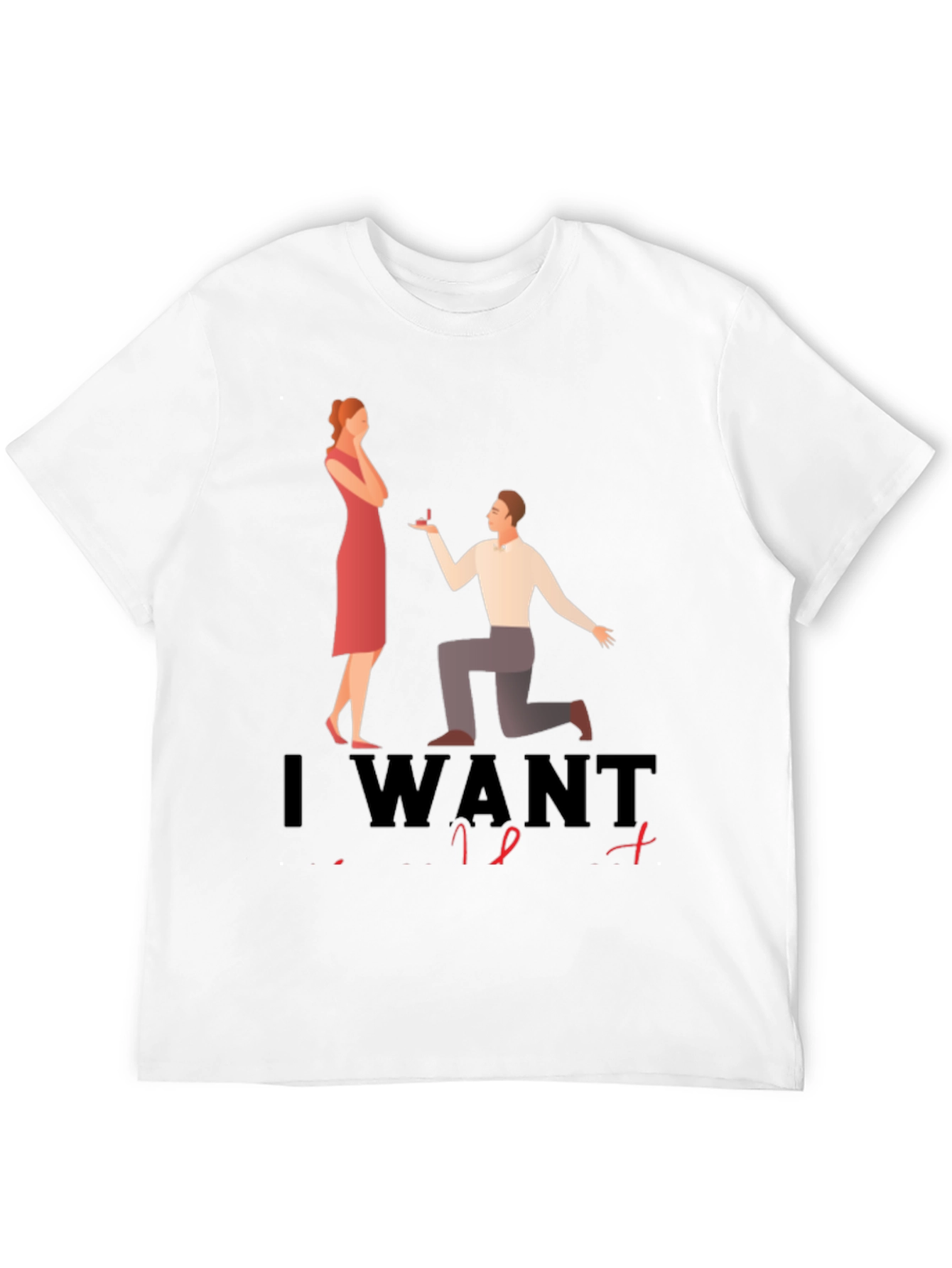 Proposal Graphic Tee - I Want To Marry You