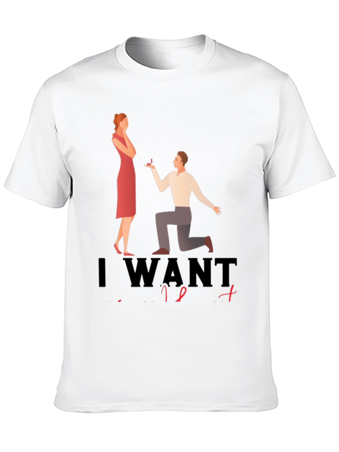 Proposal Graphic Tee - I Want To Marry You