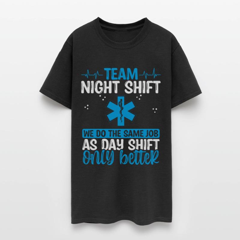 Team Night Shift EMT Ambulance Tech EMS Paramedic
