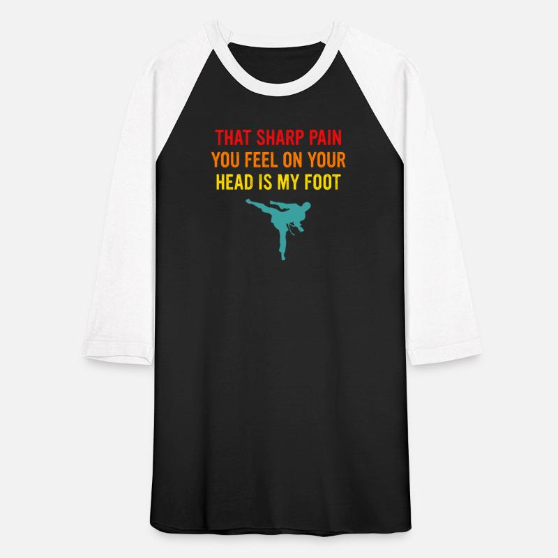 THAT SHARP PAIN YOU FEEL ON YOUR HEAD IS MY FOOT