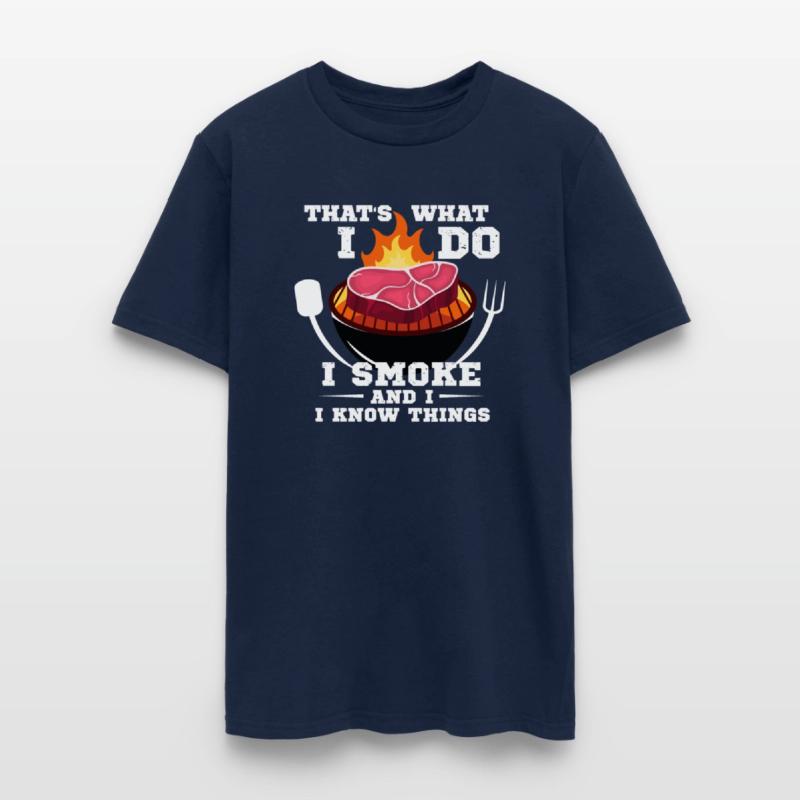 That's What I Do I Smoke and I know Things