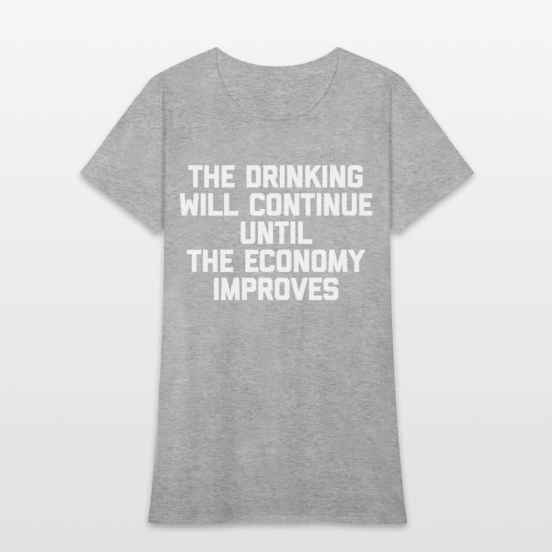 The Drinking Will Continue il The Economy