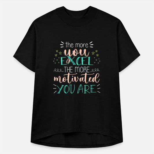 the more you excel the more motivated you are