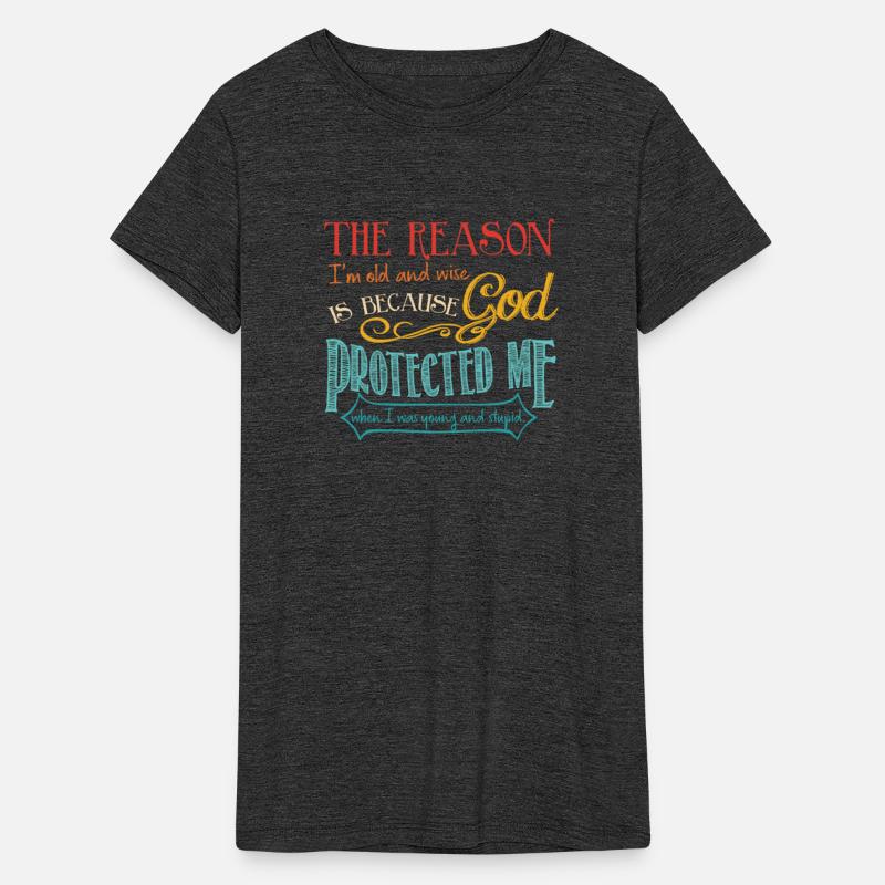 The Reason I'm Old And Wise Is Because God Protect
