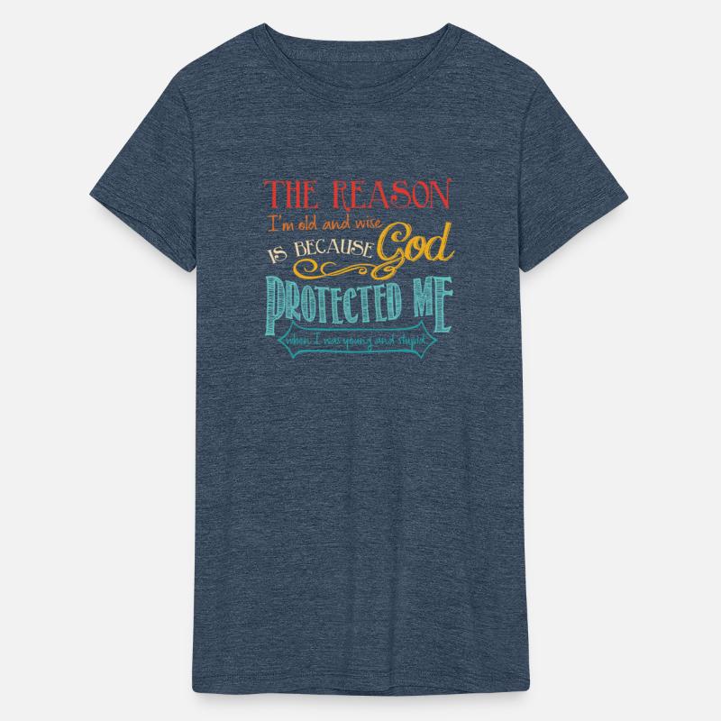 The Reason I'm Old And Wise Is Because God Protect