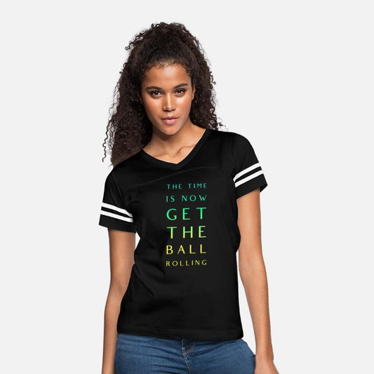 The Time is Now Get the Ball Rolling