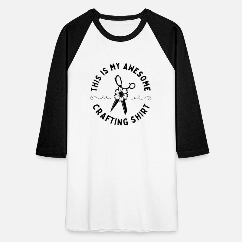 This is My Awesome Crafting Shirt Black Letters