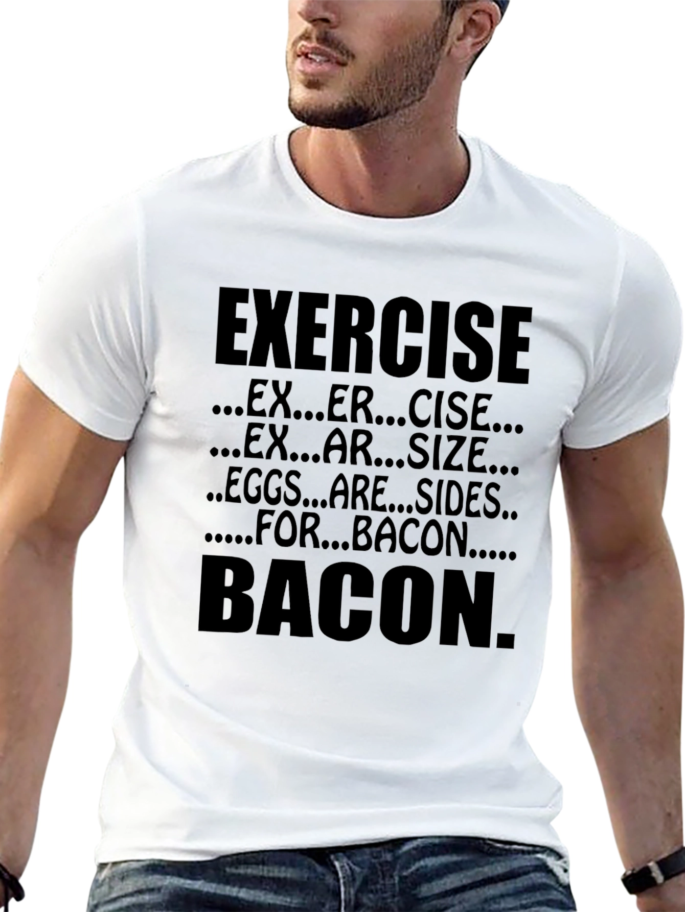 Exercise? Bacon T-Shirt - Funny Foodie Tee