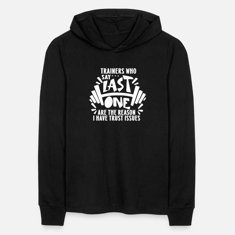 Trainers Who Say.. Last One Are The Reason Apparel