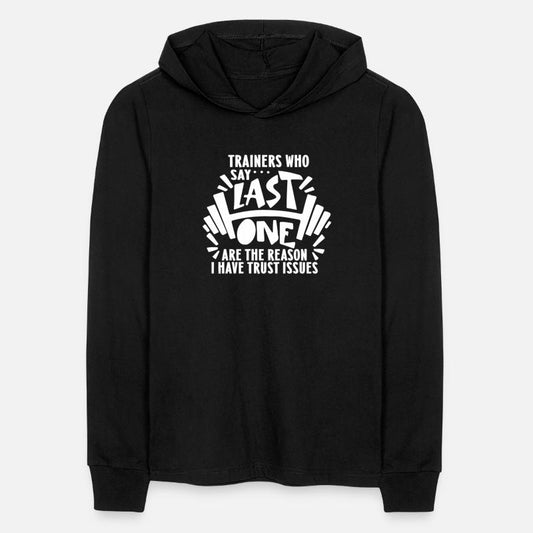 Trainers Who Say.. Last One Are The Reason Apparel