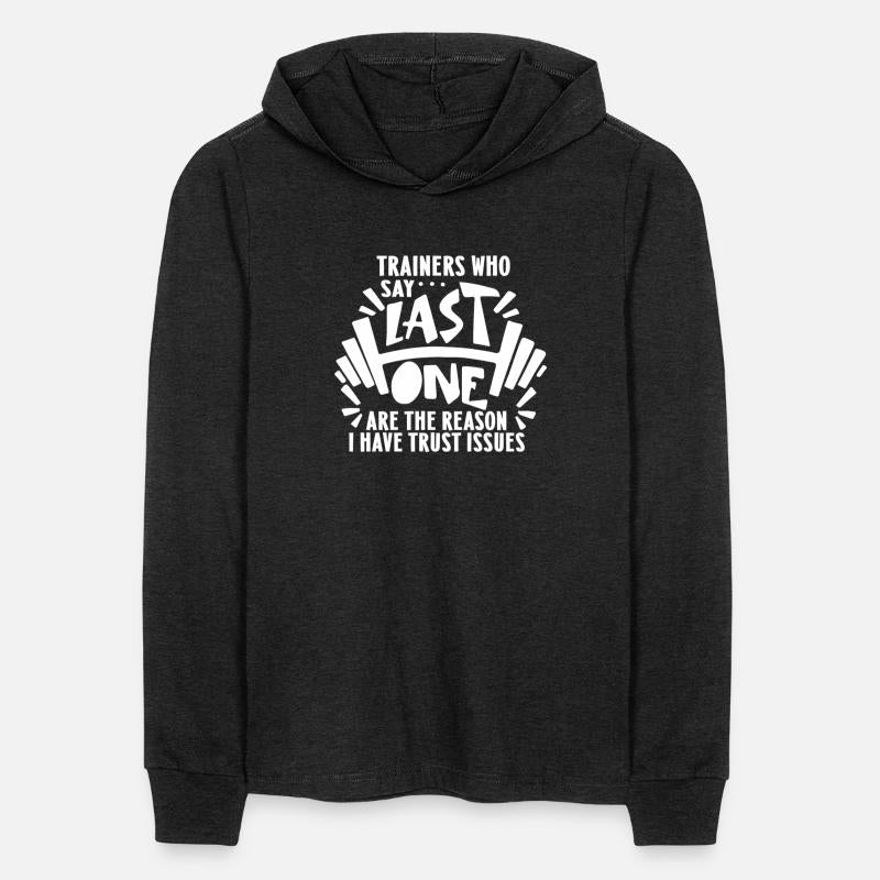 Trainers Who Say.. Last One Are The Reason Apparel
