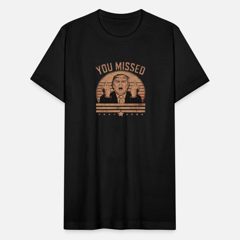Trump "YOU MISSED"