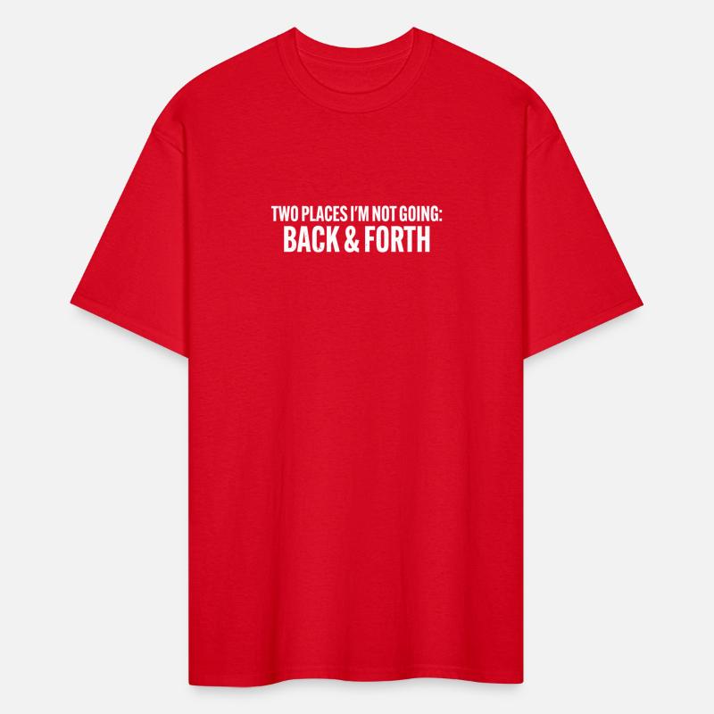 Two Places I'm Not Going: Back & Forth