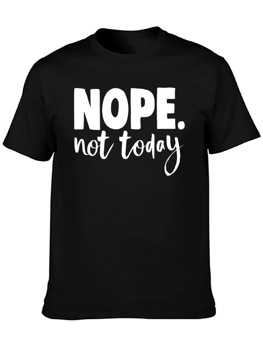 Nope Not Today Graphic Tee