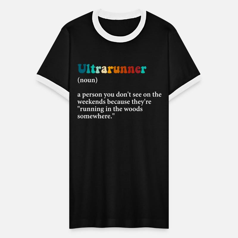 Ultrarunner A Person You Don't See On The Weekends
