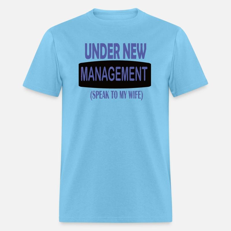 under new management speak to my wife
