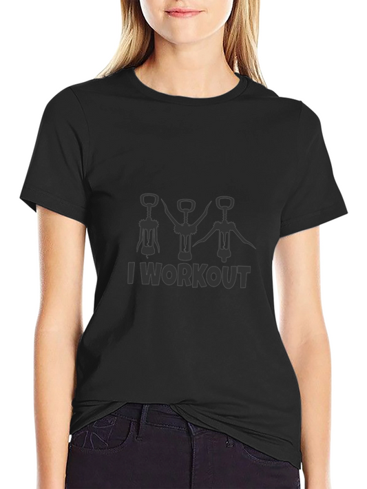 I Workout Wine Opener T-Shirt