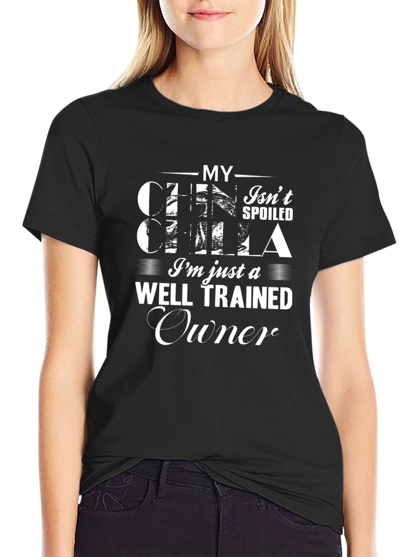 Chinchilla Well Trained Owner Black T-Shirt