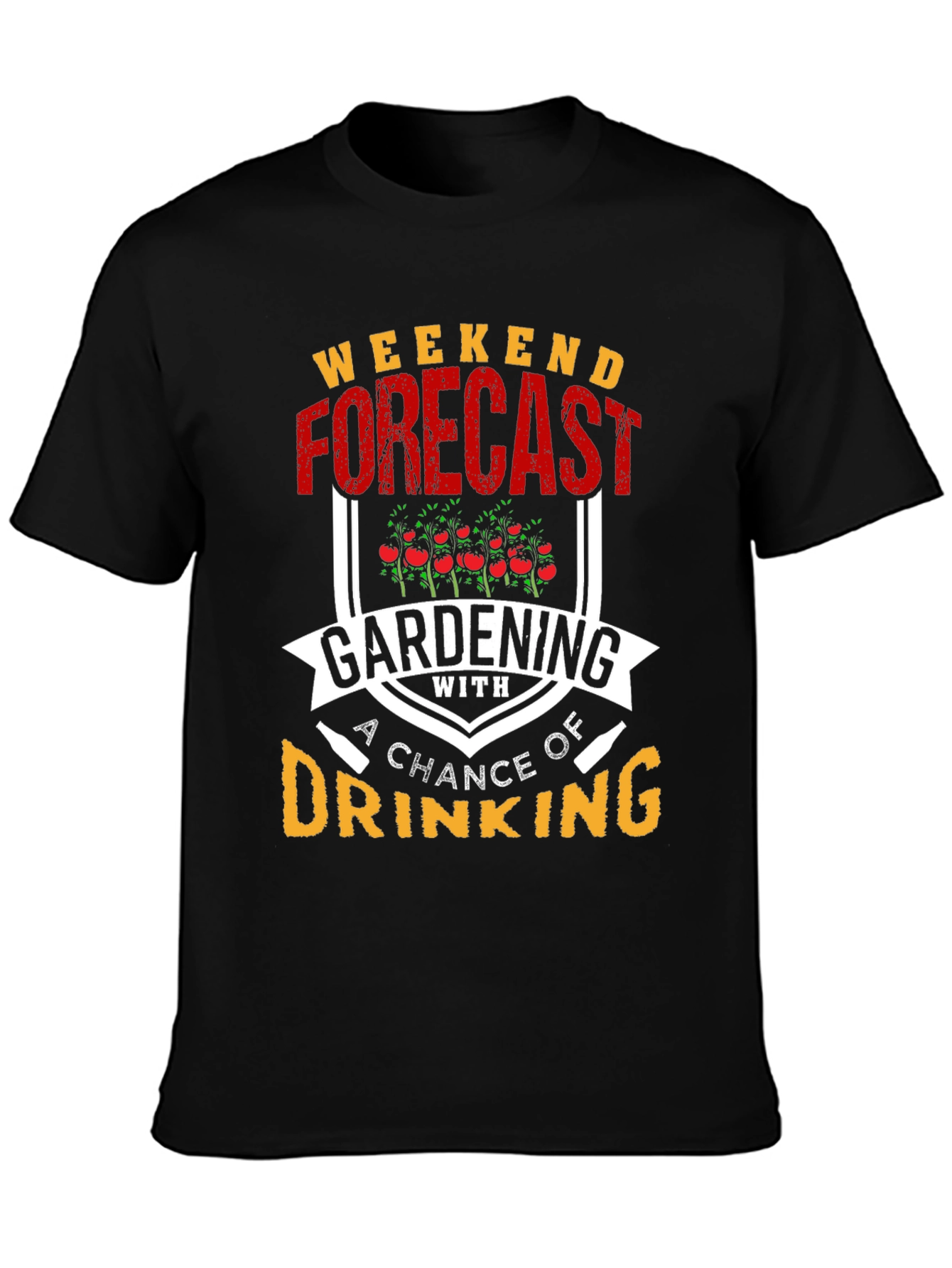 Gardening & Drinking T-Shirt: Weekend Forecast