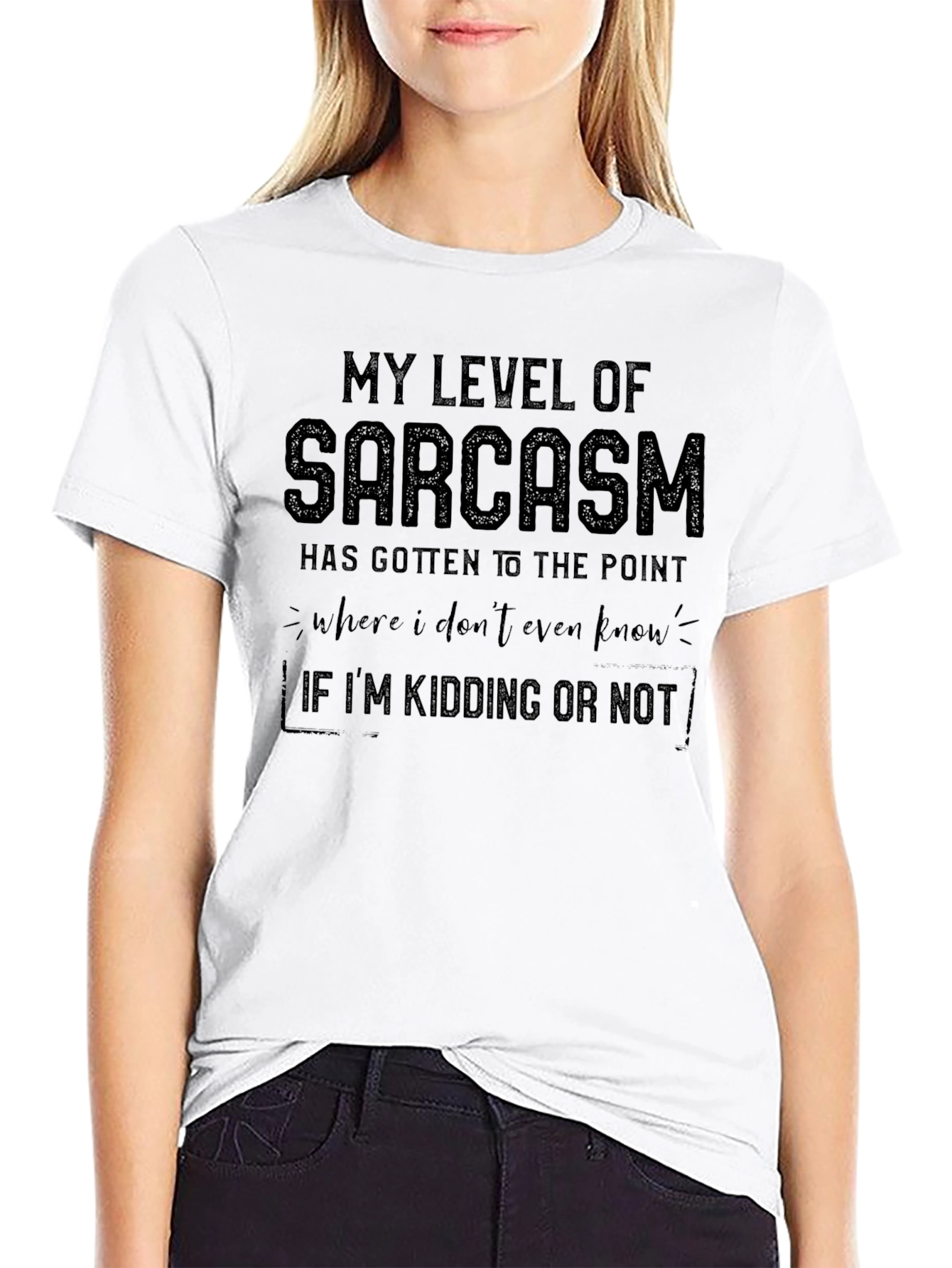 Sarcastic Humor T-Shirt - Kidding or Not