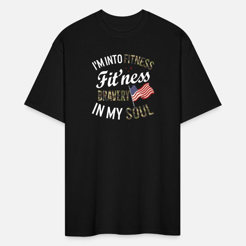 Veterans Day Shirt, I'm Into Fitness Bravery In