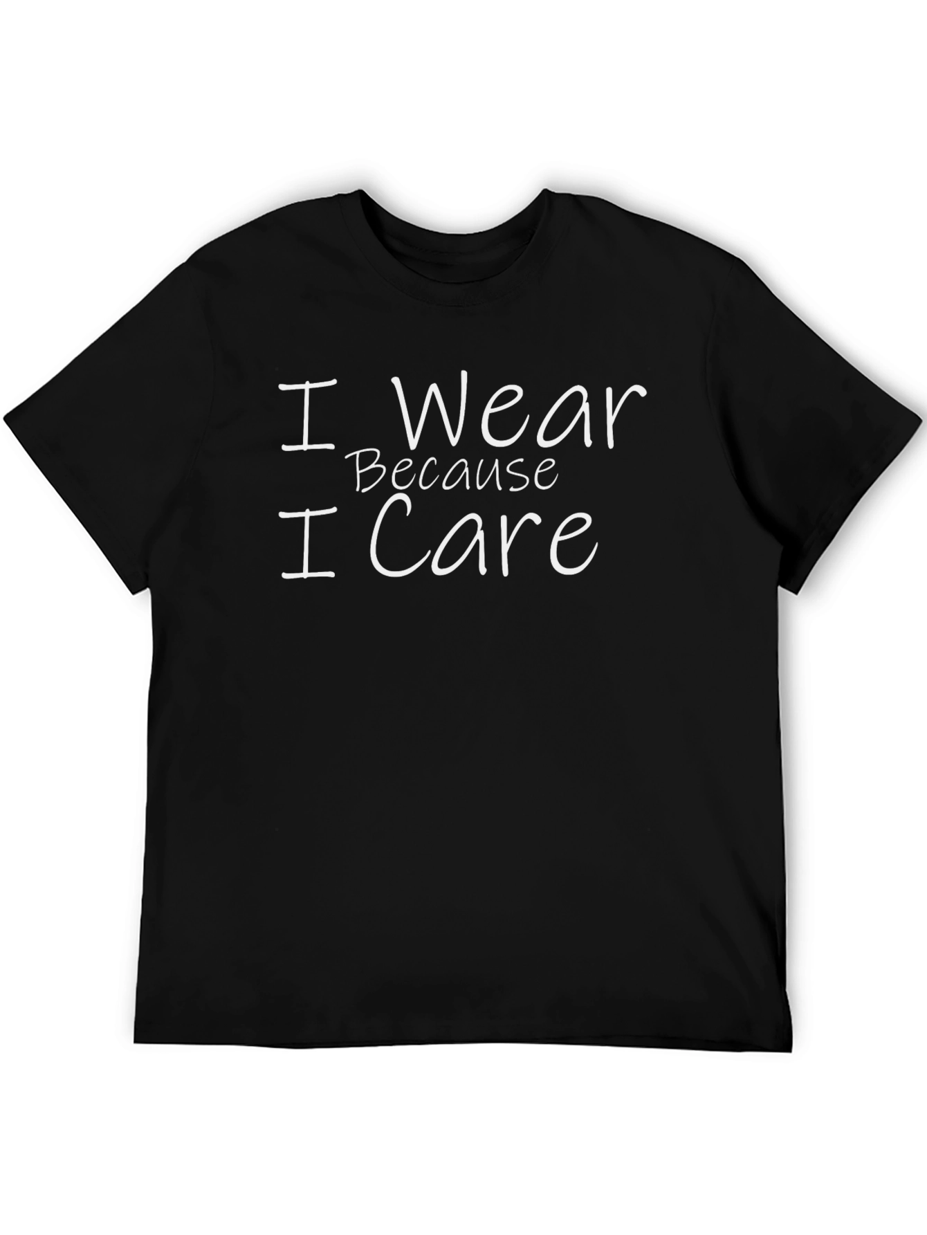 I Wear Because I Care Black T-Shirt