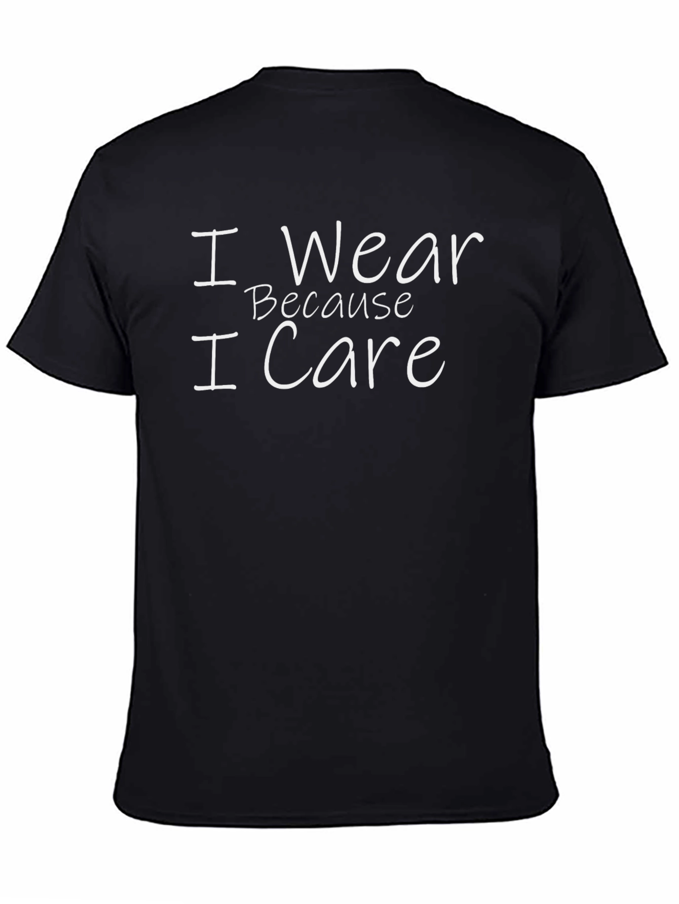 I Wear Because I Care Black T-Shirt