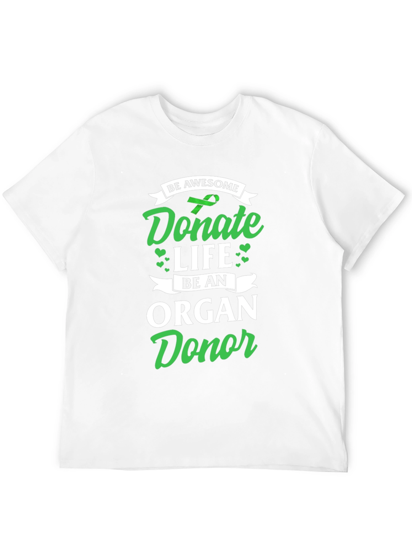 Be An Organ Donor T-Shirt