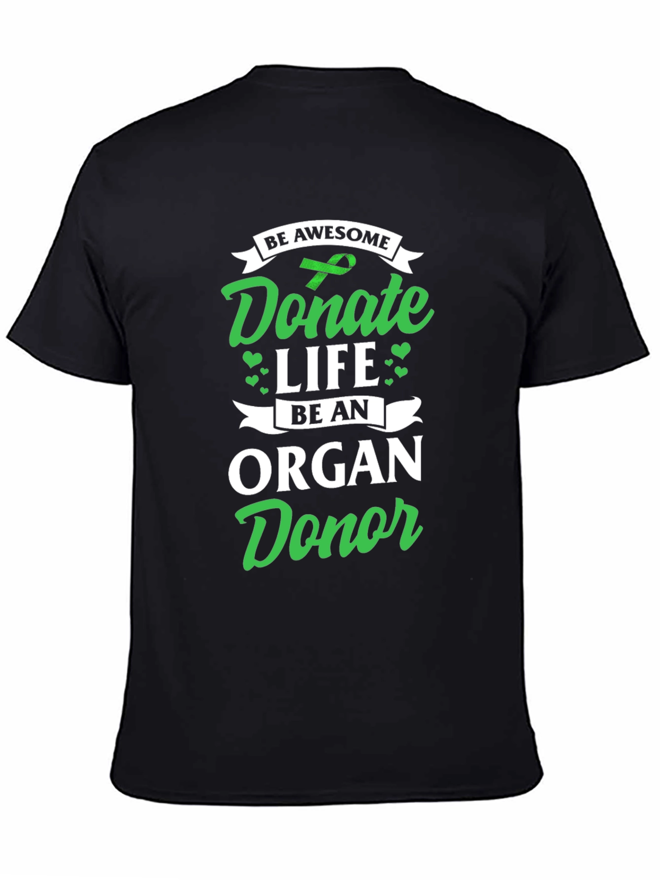 Be An Organ Donor T-Shirt