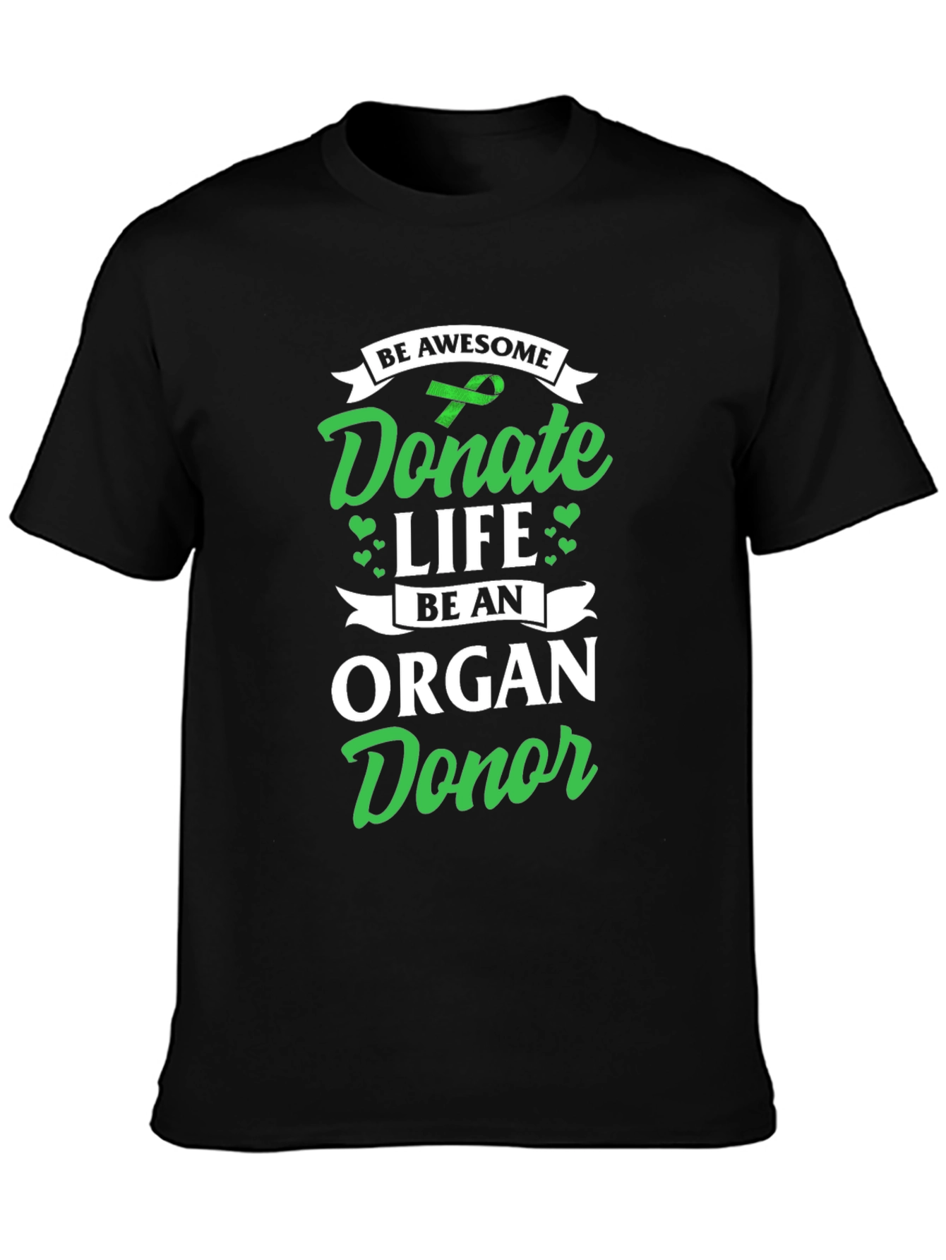 Be An Organ Donor T-Shirt