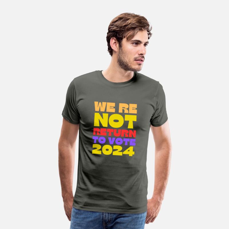 we re not return to vote for president 2024