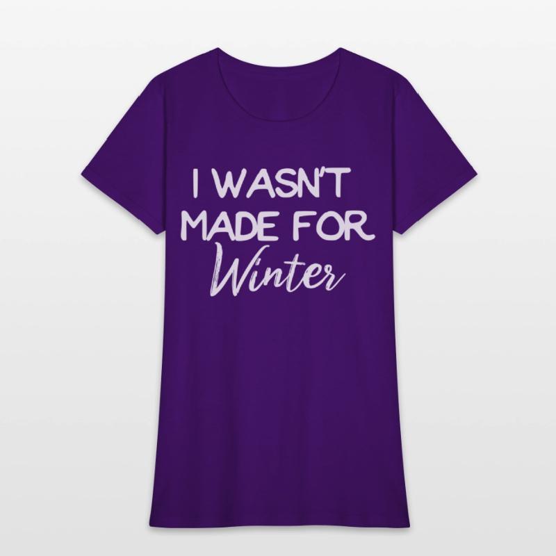 Winter I Wasn't Made For Winter Seasonal