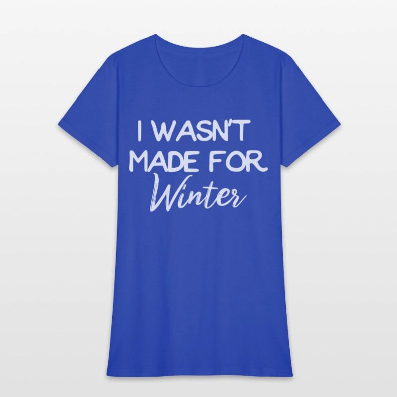 Winter I Wasn't Made For Winter Seasonal