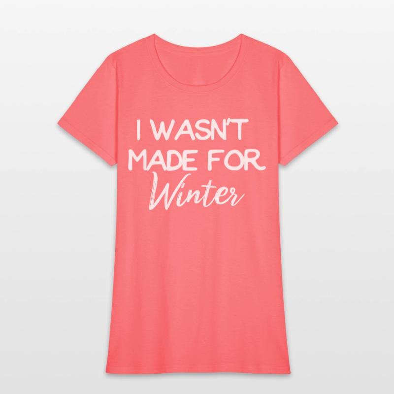 Winter I Wasn't Made For Winter Seasonal