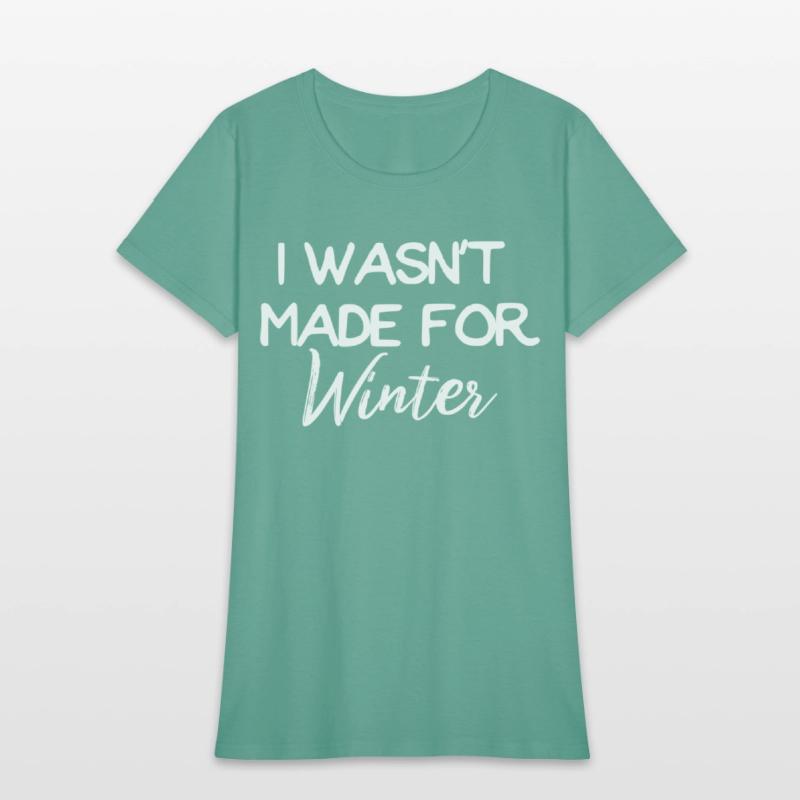 Winter I Wasn't Made For Winter Seasonal
