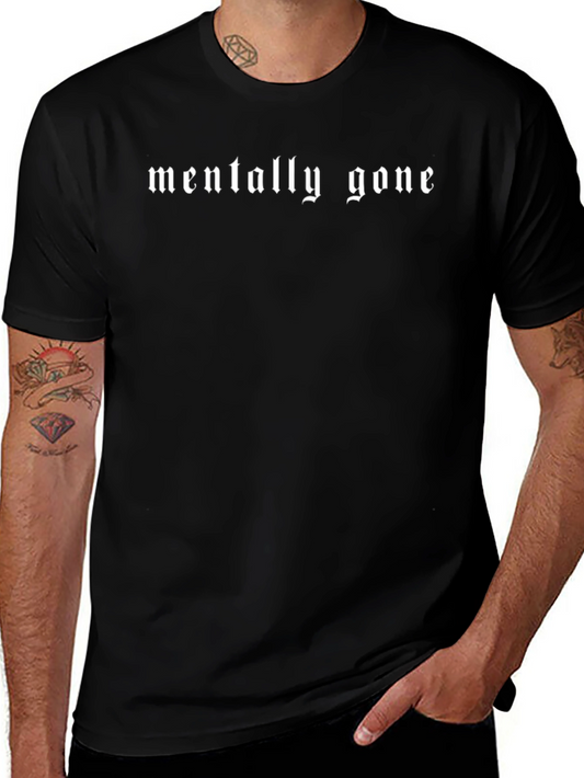 Mentally Gone Graphic Tee - Black Cotton T-Shirt