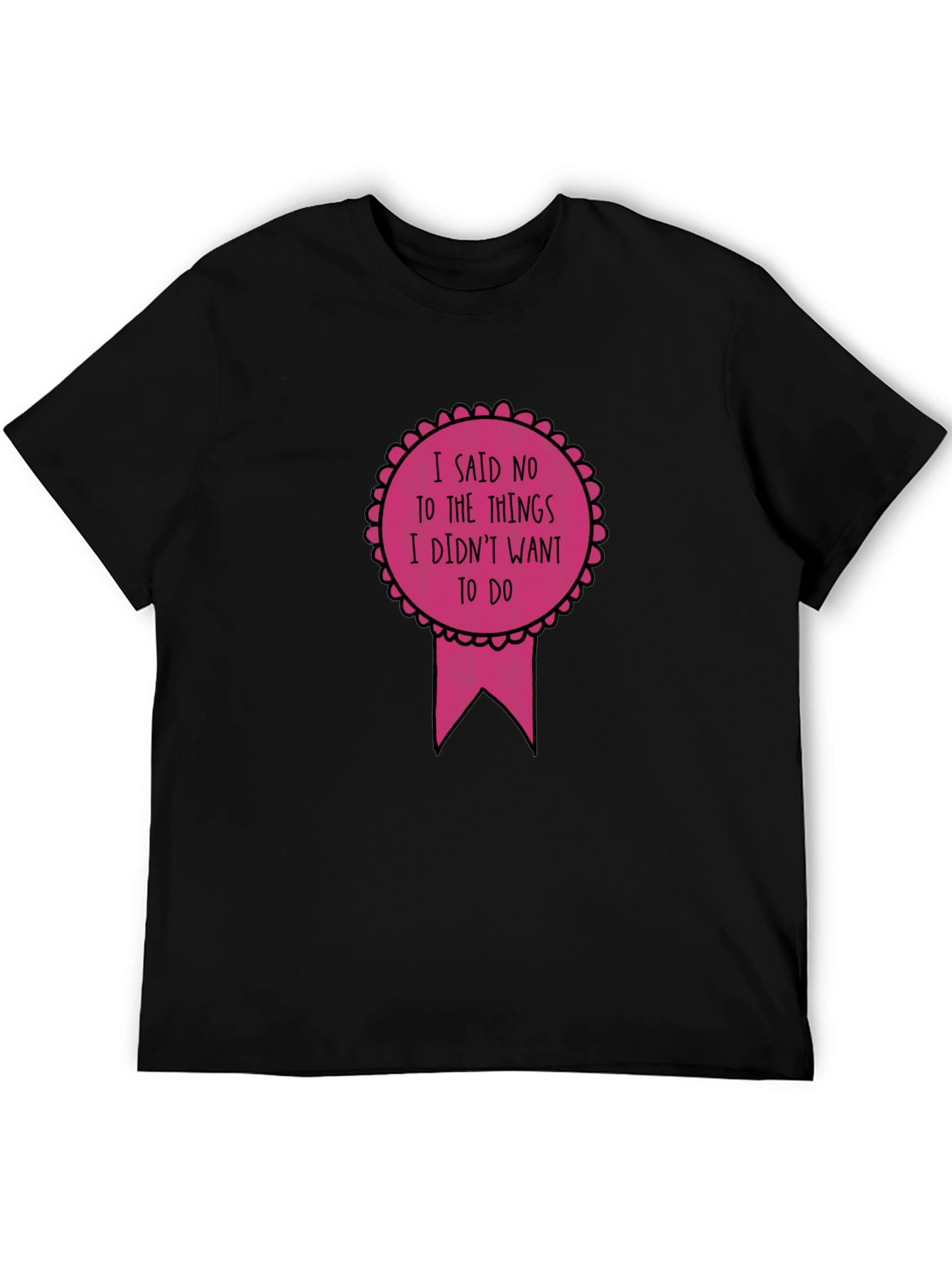 Sarcastic I Said No Graphic Tee