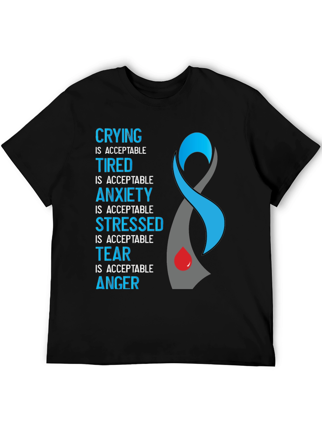 Acceptance Ribbon T-Shirt: Crying Tired Anxiety Stress Tear Anger