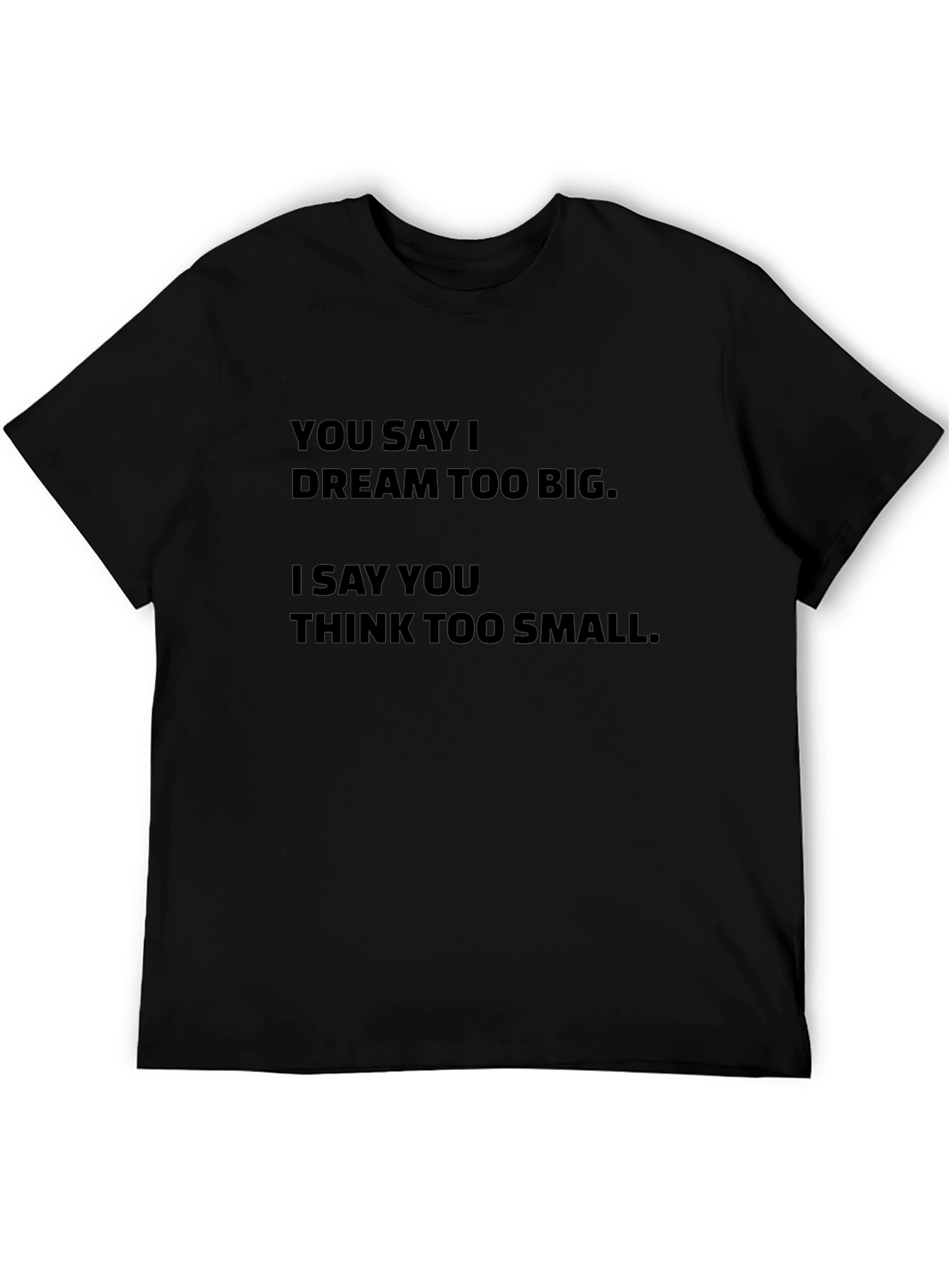 Dream Big Graphic T-Shirt