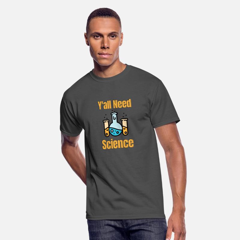Y all Need science