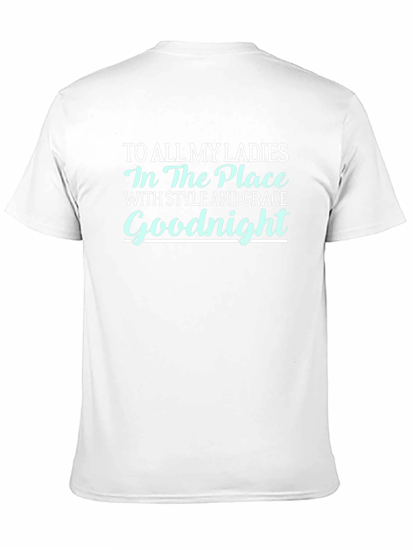 Goodnight Ladies T-Shirt