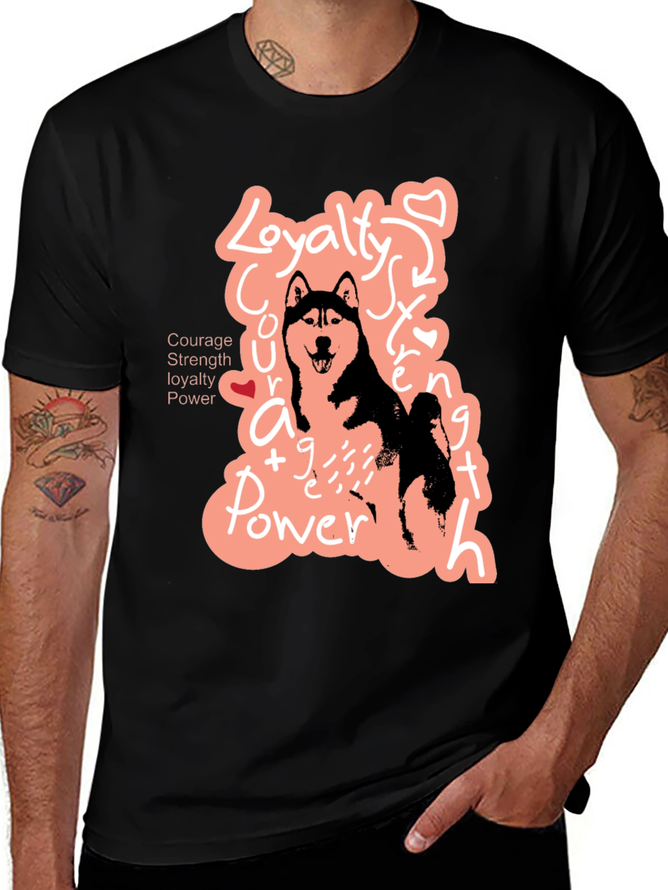 Dog Lover T-Shirt | Courage Strength Loyalty Power