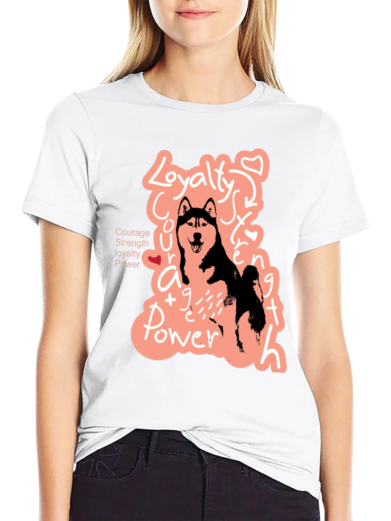 Dog Lover T-Shirt | Courage Strength Loyalty Power