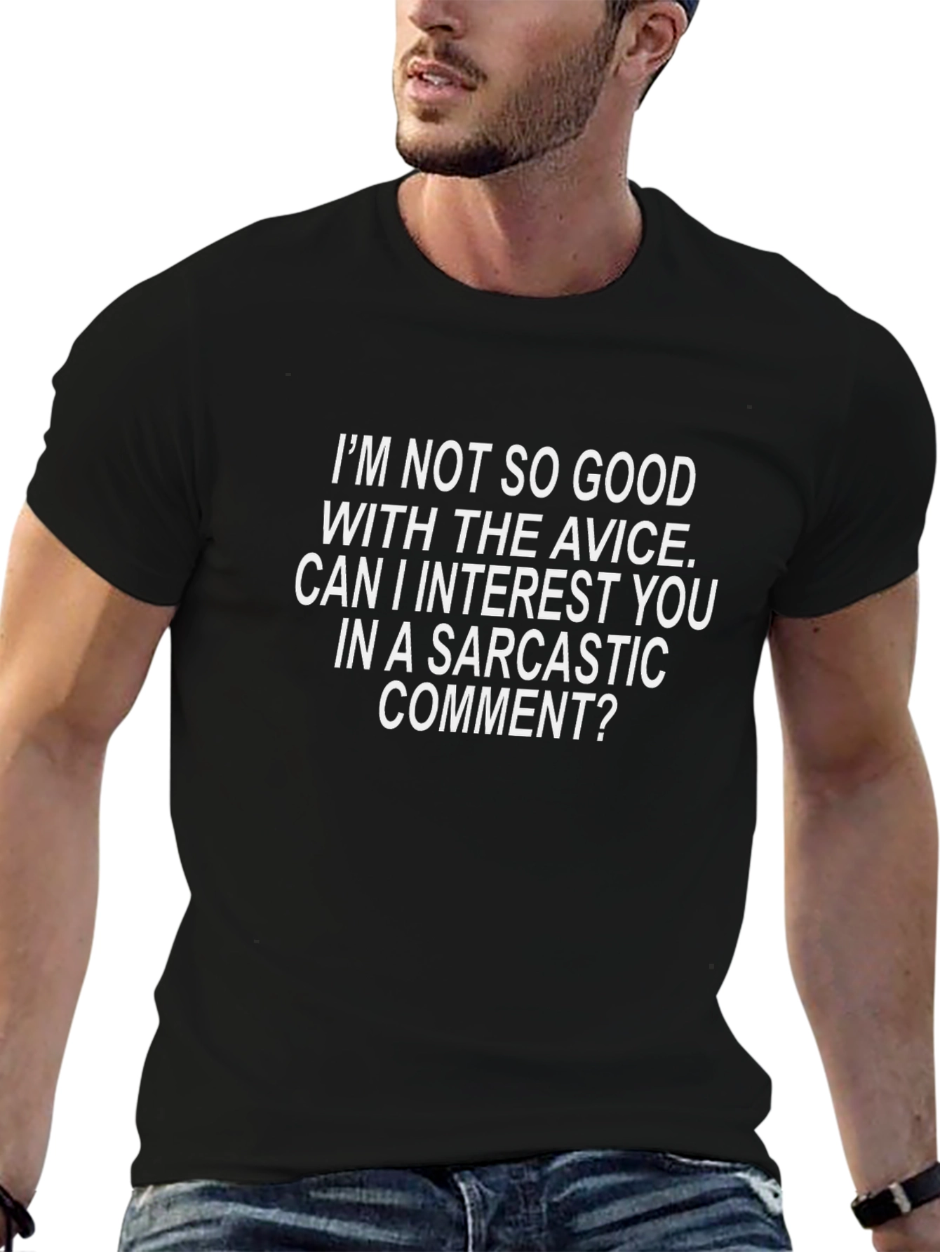 Sarcastic Comment T-Shirt - Novelty Graphic Tee
